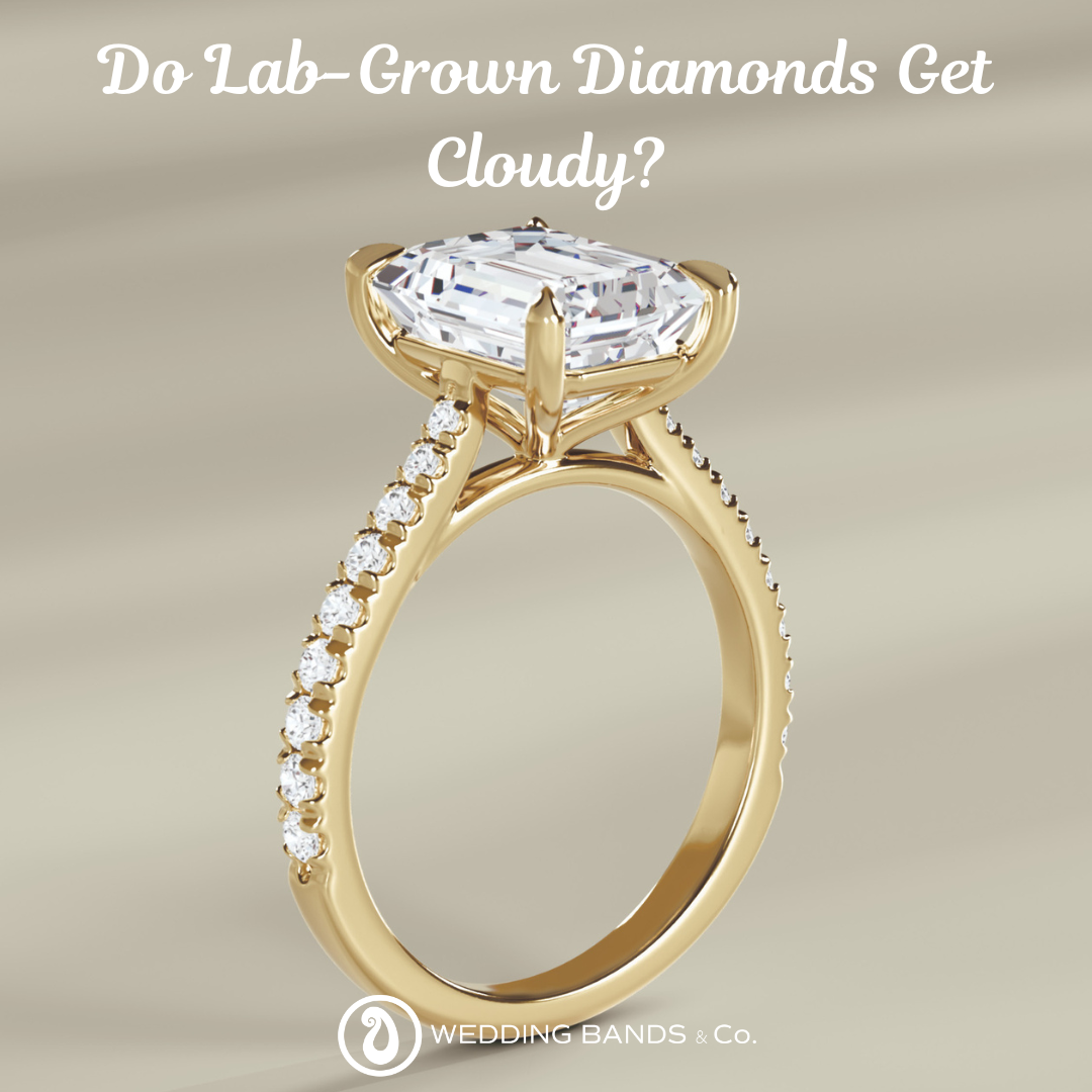 Do Lab-Grown Diamonds Get Cloudy?