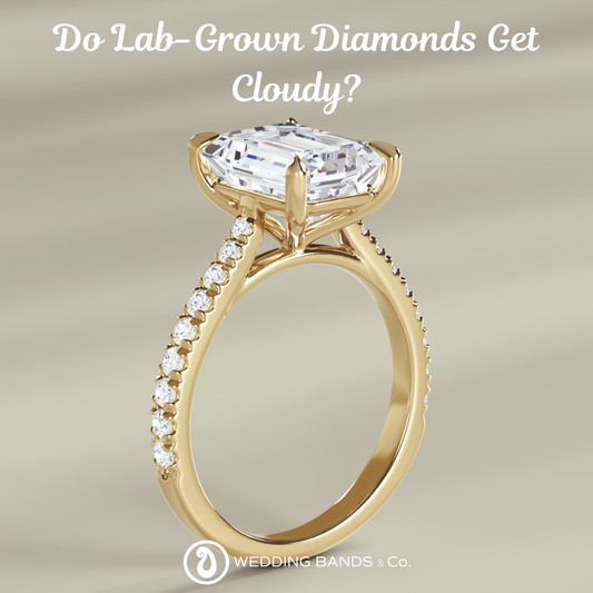 Do Lab-Grown Diamonds Get Cloudy?