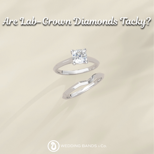 Are Lab-Grown Diamonds Tacky?