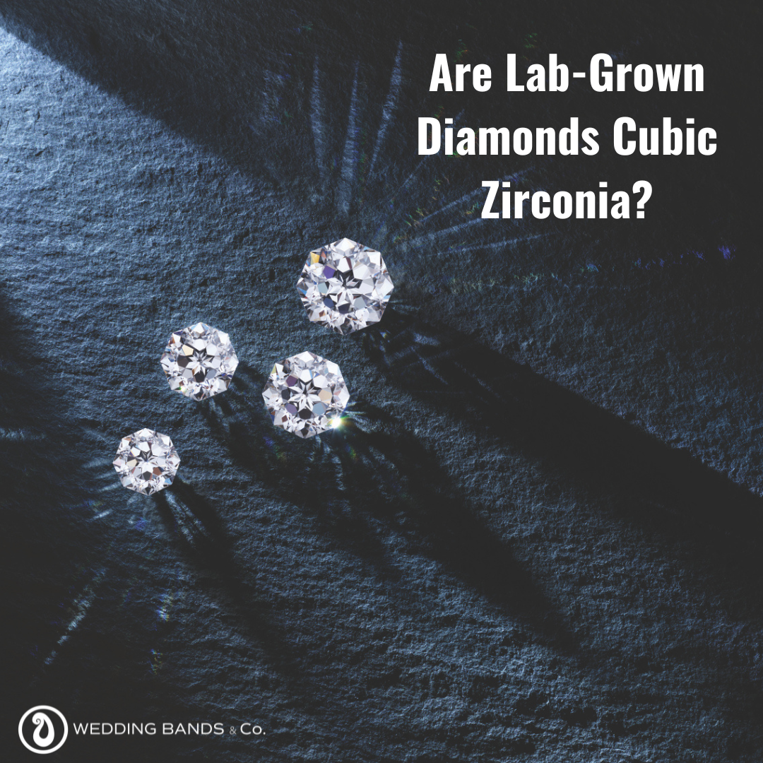 Are Lab-Grown Diamonds Cubic Zirconia?